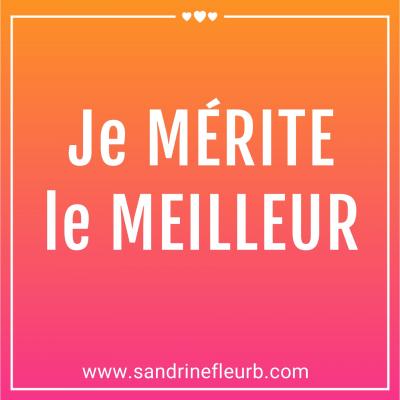 je mérite le meilleur